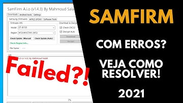 SOLUÇÃO!! SamFirm | Opening The Browser On your device Failed | Programa não abre | 2021
