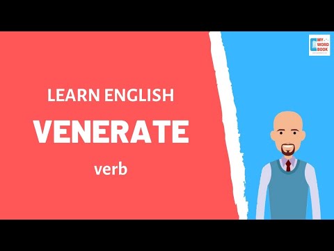 Venerate | Meaning with examples | My Word Book