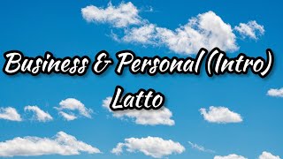 Business & Personal (Intro) – Latto (Lyrics)
