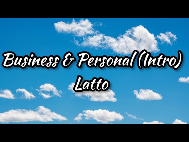 Business & Personal (Intro) – Latto (Lyrics)