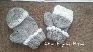 Part 1 | 6-9 Years Fingerless Mittens With Fingertip Cover