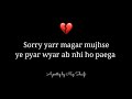 Sorry  sorry status  sad shayari  broken heart  by naz shaifi official  hindi