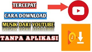 Download lagu cara download lagu di youtube tanpa aplikasi,