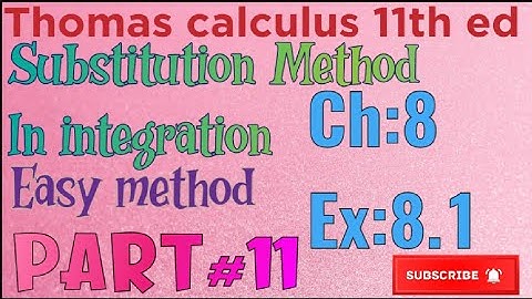 Ch :8 Ex :8.1 Question 43-44|exercise Solution [techniques of integration Thomas calculus 11th ed