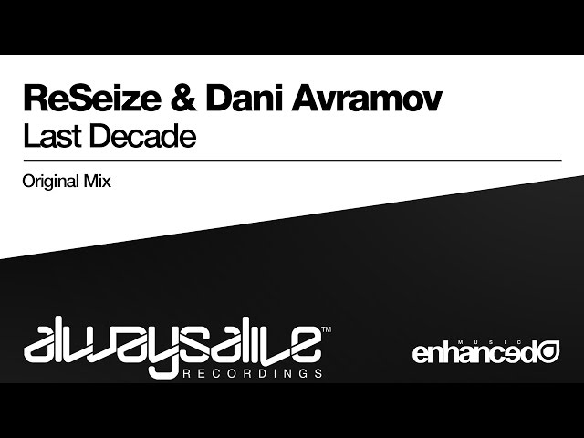 Reseize & Dani Avramo - Last Decade
