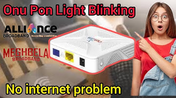 Onu Pon Light Blinking // No Internet In Alliance Broadband // Bangla / Santanuok