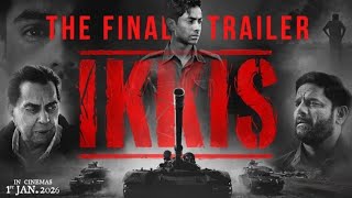 Ikkis - The Final Trailer | In CinemasWorldwide This New Year | 1st January2026(full movie)