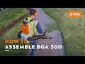 How to Assemble: BGA 300 | STIHL Tutorial