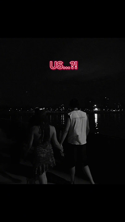 US…?!#us #uscore #couple #couples #relationship #relationships #love #lovevideo #français #hit