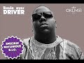 Roule avec driver spcial the notorious big  audio 