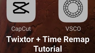 Twixtor Time Remap Tutorial On Android Capcut And Vsco Read Desc