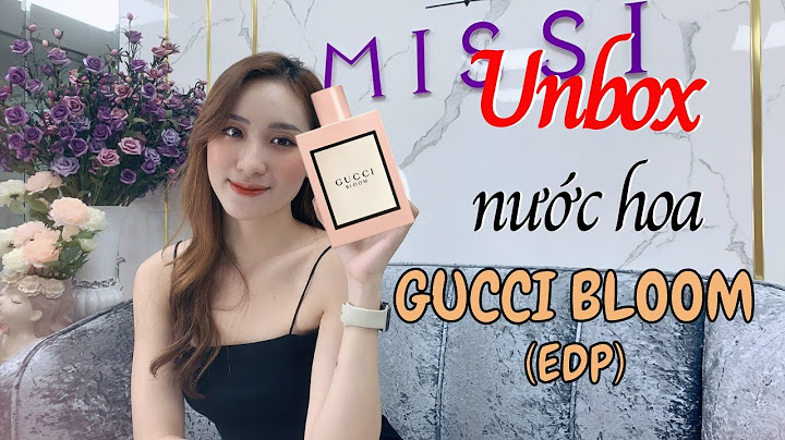 Nước hoa gucci bloom giá bao nhiêu năm 2024