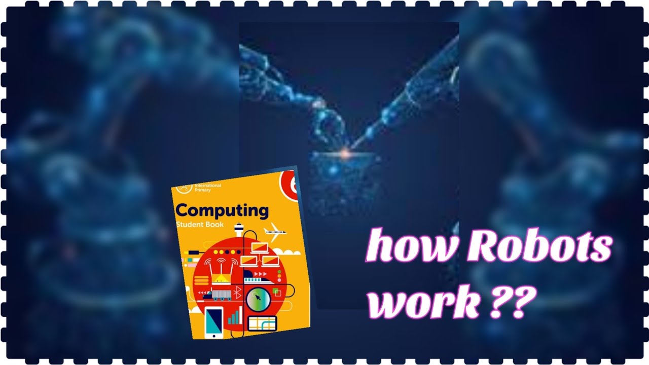 part-2-of-robots-how-robots-work-oxford-computer-book-6-youtube
