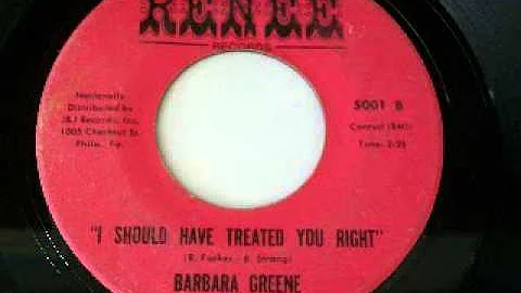 Barbara Greene - I Should Have Treated You Right (...