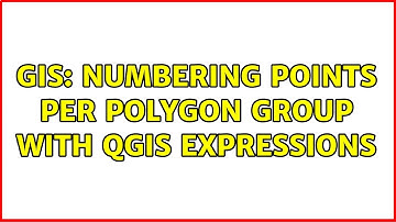 GIS: Numbering points per polygon group with QGIS expressions (2 Solutions!!)