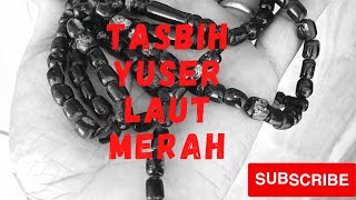 Tasbih Yuser Laut