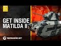 World of Tanks: Inside the Chieftain's Hatch, Matilda II - Part I