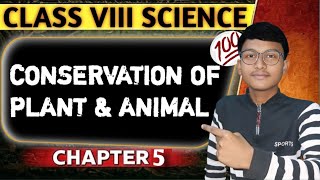 Conservation of plants & animals Class-8 Chapter-5 NCERT Based #science #cbse #class8 #zajclasses
