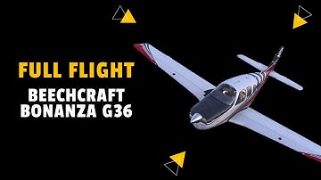 How to fly the Beechcraft Bonanza G36 | Full Flight MSFS 2024 Tutorial