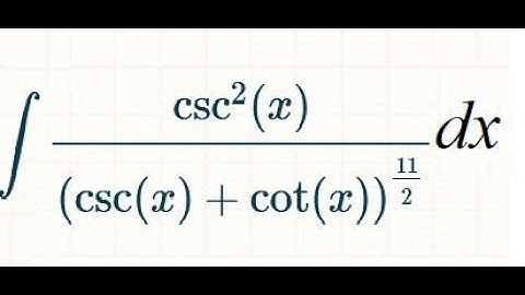 Integral of Cosec^2x /( Cosecx + Cotx)^11/2   Step by Step Calculus Tutorial