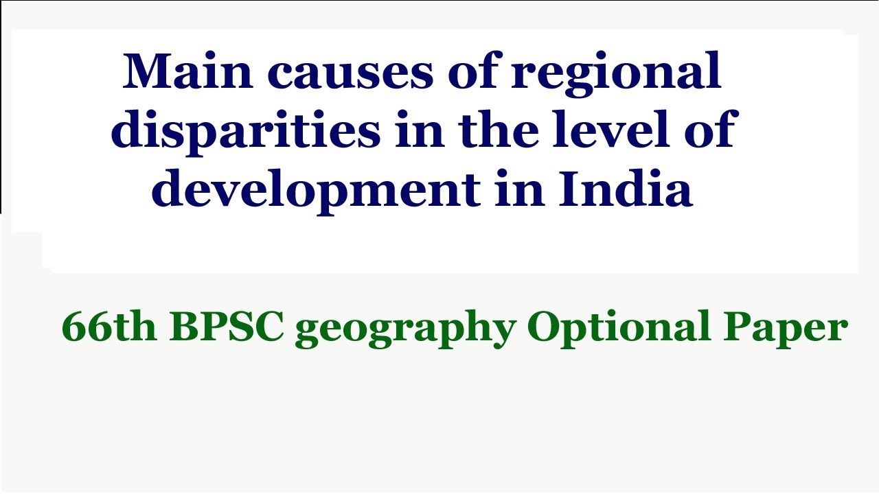What are the main causes of regional disparities in the level of