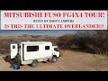 Mitsubishi Fuso FG4X4 Host Campers TOUR! VANLIFE TO THE EXTREME! The Ultimate Overland Rig!? GoPro9