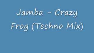 Jamba - Crazy Frog Techno Mix