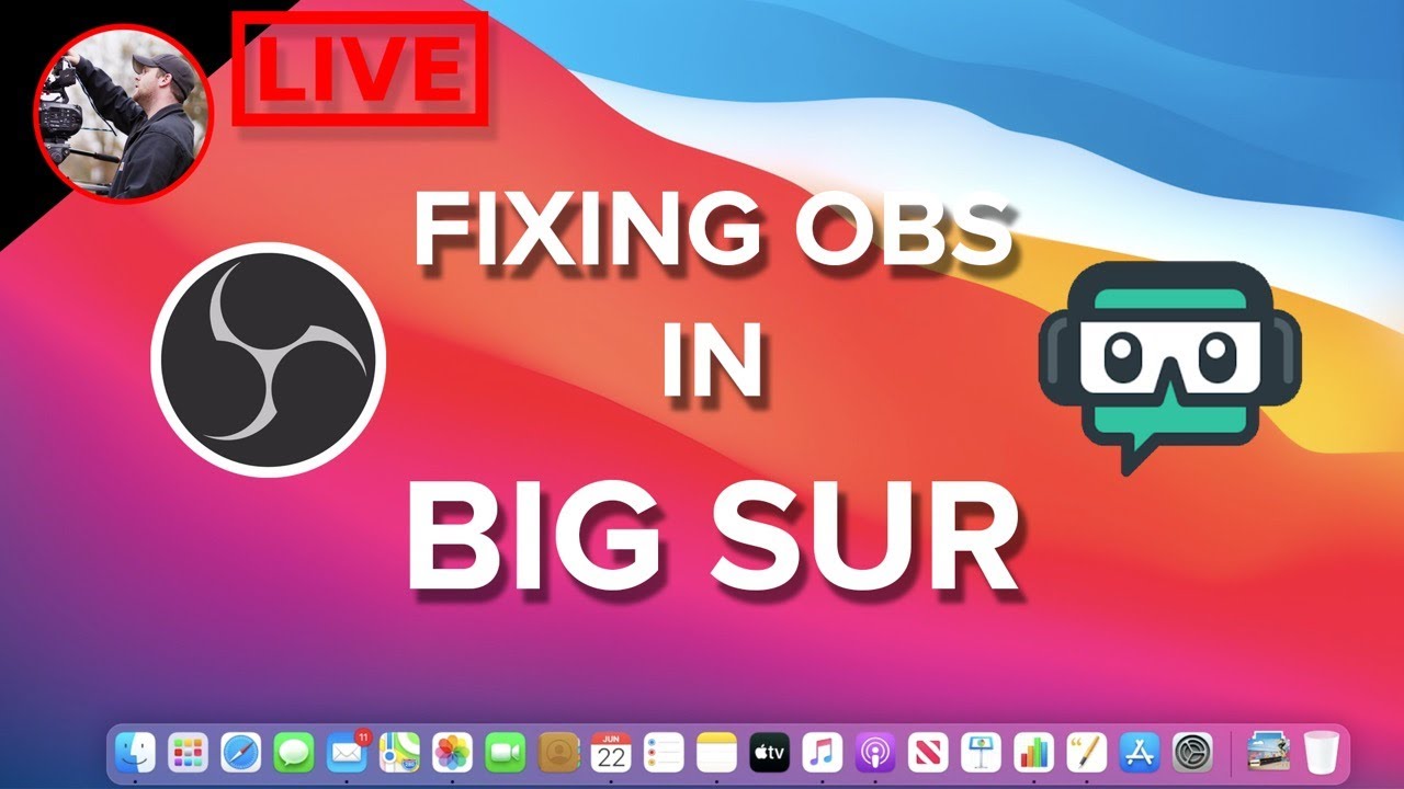 Fixing Obs Studio And Streamlabs Obs In Macos 11 Big Sur Youtube