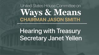 Hearing with Treasury Secretary Janet Yellen
