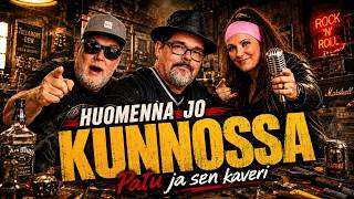 Patu Ja Sen Kaveri - Huomenna Jo Kunnossa (Virallinen)