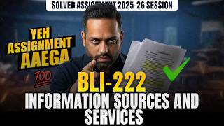 BLI 222 Solved Assignment 2026 | IGNOU BLI 222 Information Sources and Services Assignment