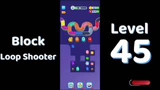Block Loop Shooter Level 45 walkthrough 🔫 | Color Flow Puzzle | SolutionGuruji