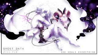 GHOST DATA - She Heals Everything