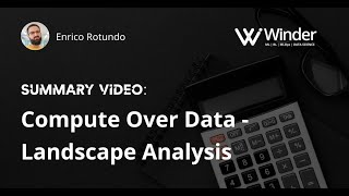 Summary: Compute Over Data - Landscape Analysis