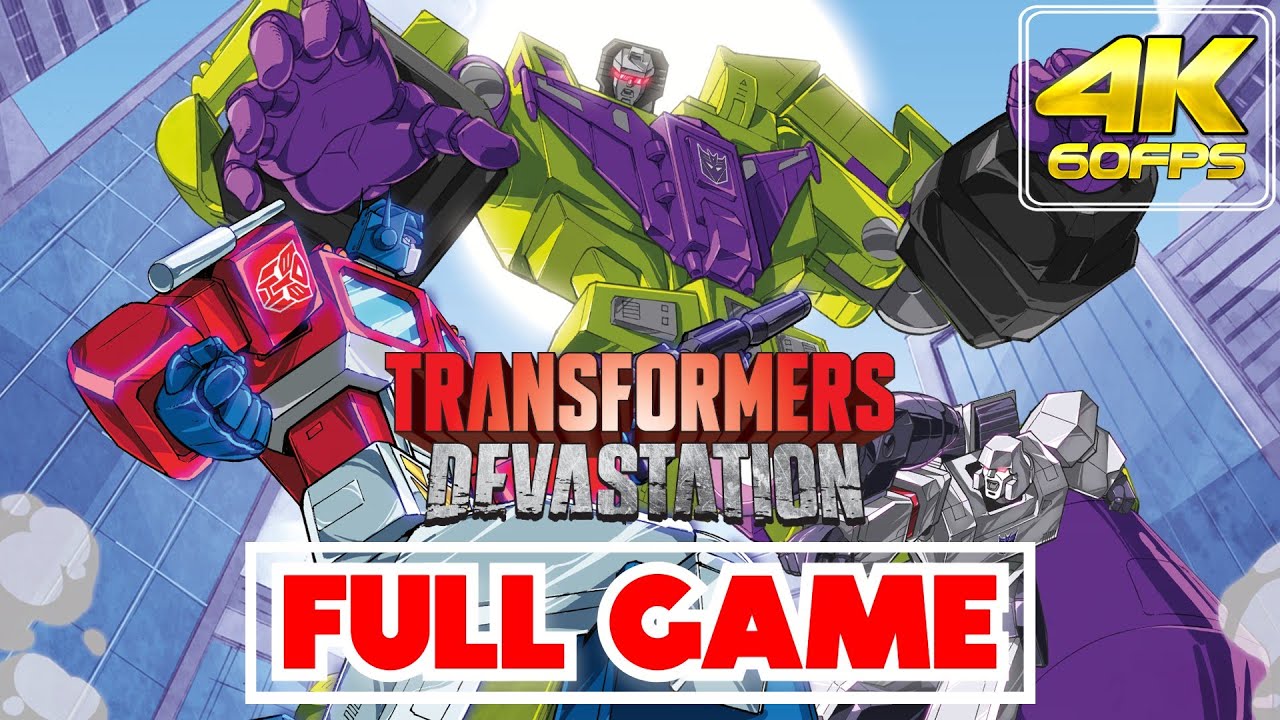TRANSFORMERS: DEVASTATION | 𝗙𝗨𝗟𝗟 𝗚𝗔𝗠𝗘 | GAMEPLAY/WALKTHROUGH [NO COMMENTARY/PC/4K/60ᶠᵖˢ]