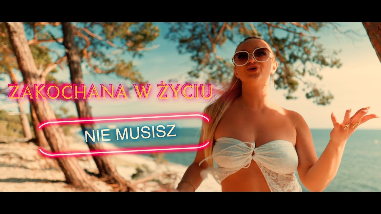 Zakochana w życiu -Nie musisz (OFFICIAL VIDEO 2024)
