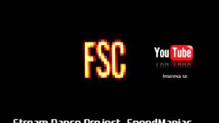 Stream Dance Project- Speedmaniac Brain Explosion Ver .4