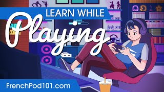 Learn French While Playing 4 Hours - ALL Basic Phrases You Need