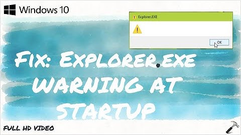 Solved: Explorer.EXE warning in Windows 10/8.1 (100% working)