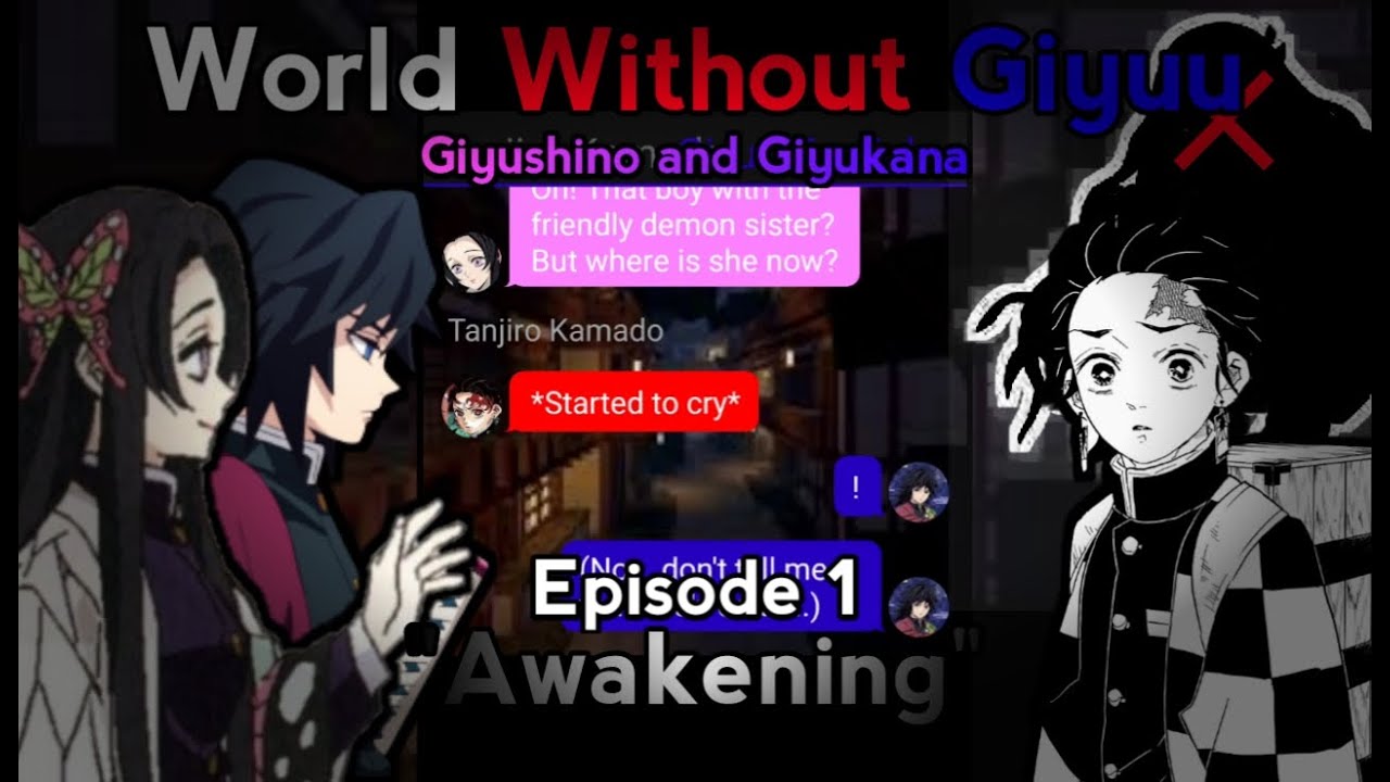 World Without Giyu // Demon Slayer Texting Story // Giyushino and Giyukana // Episode 1