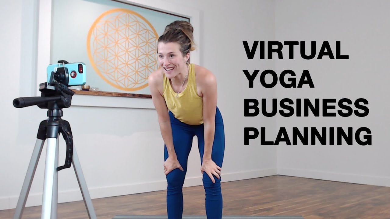 New Update BUSINESS PLANNING FOR VIRTUAL YOGA TEACHERS