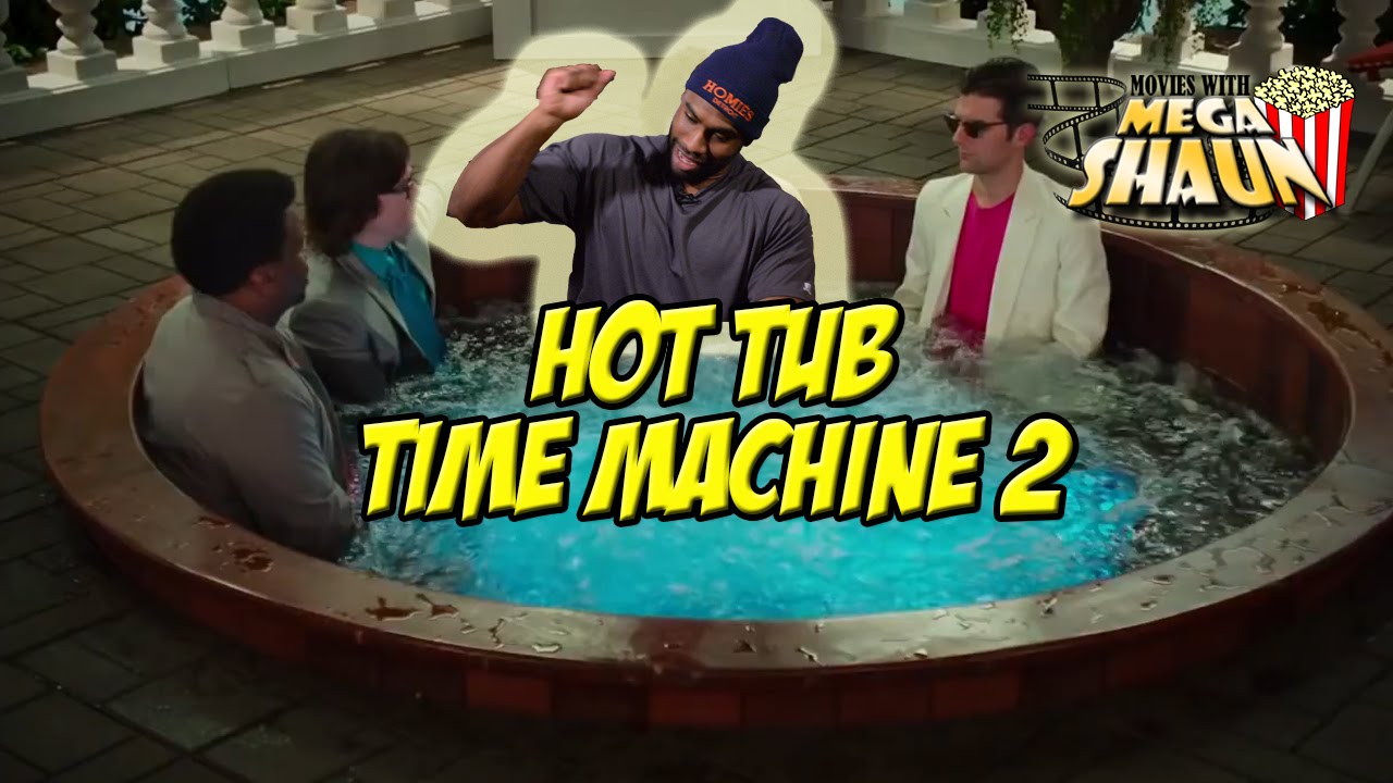 Movies With Megashaun | Hot Tub Time Machine 2 | Culture Junkies