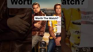 Is Once Upon A Time In Hollywood Good?