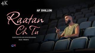 Raatan Ch-Tu Ap Dhillon Gelax Official Music Video