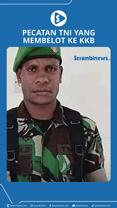 Pecatan TNI yang Membelot ke KKB