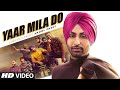 Yaar mila do full song anmol preet  preet hundal  latest punjabi songs 2020