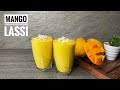 Mango Lassi | Easy & Quick Recipe