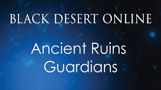 Black Desert Online | Character | People of Mediah | Ancient Ruins Guardians