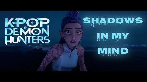 Shadows in My Mind | Original K-pop Demon Hunters Inspired Song