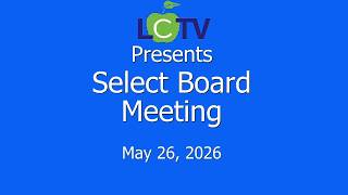 Select Board - May 26, 2026